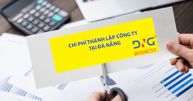 Chi phí Thành lập Công ty tại Đà Nẵng